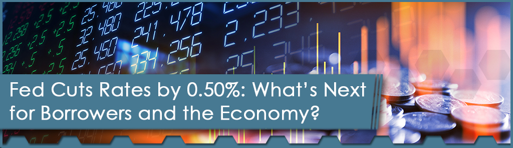 Fed Cuts Rates by 0.50%: What’s Next for Borrowers and the Economy? 1 Fed Cuts Rates Horizontal - The Chemical Company